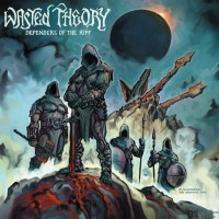 WASTED THEORY - Defenders of the Riff - 2017 Ed. (CD)