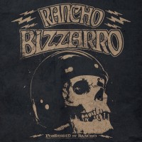 RANCHO BIZZARRO - Possessed by Rancho (CD)