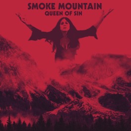 SMOKE MOUNTAIN - Queen of Sin (CD)