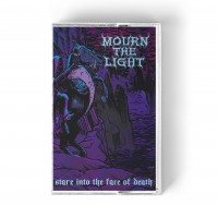 MOURN THE LIGHT - Stare Into the Face of Death (MC - LABEL EXCLUSIVE)