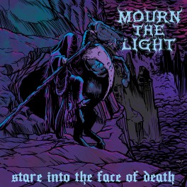 MOURN THE LIGHT - Stare Into the Face of Death (CD)