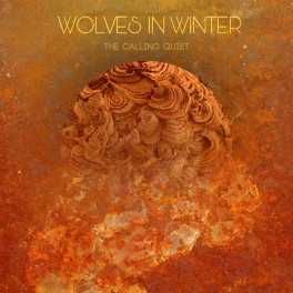 WOLVES IN WINTER - The Calling Quiet (CD)