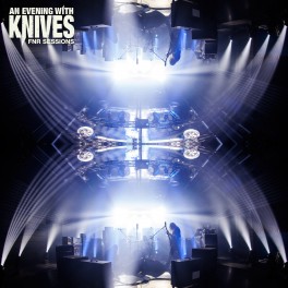 AN EVENING WITH KNIVES - FNR Sessions (CD)