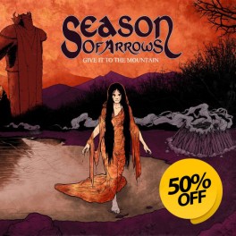 SEASON OF ARROWS - Give It to the Mountain (CD)